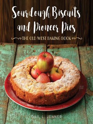 cover image of Sourdough Biscuits and Pioneer Pies